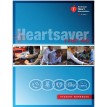 Heartsaver First Aid CPR/AED Student Workbook